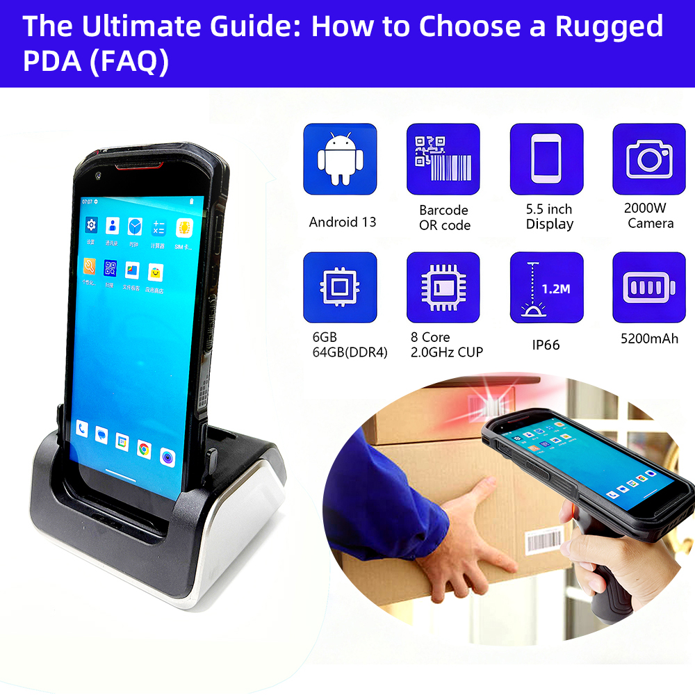 The Ultimate Guide: How to Choose a Rugged PDA (FAQ)